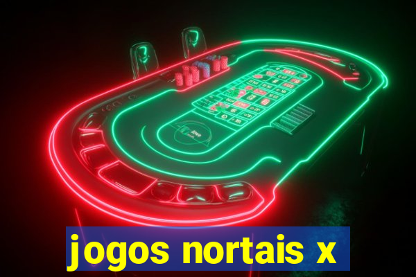 jogos nortais x