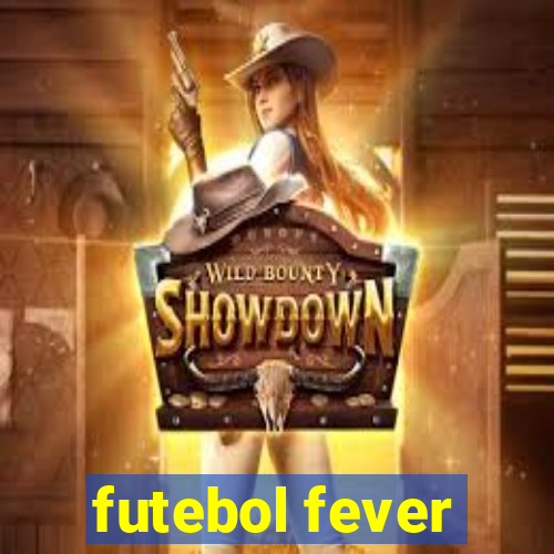 futebol fever