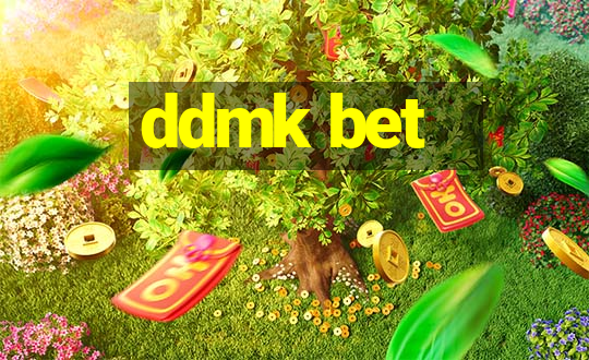 ddmk bet