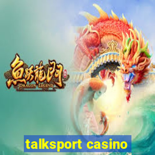 talksport casino