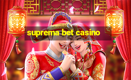 suprema bet casino