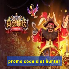 promo code slot hunter