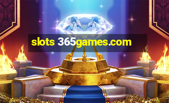 slots 365games.com