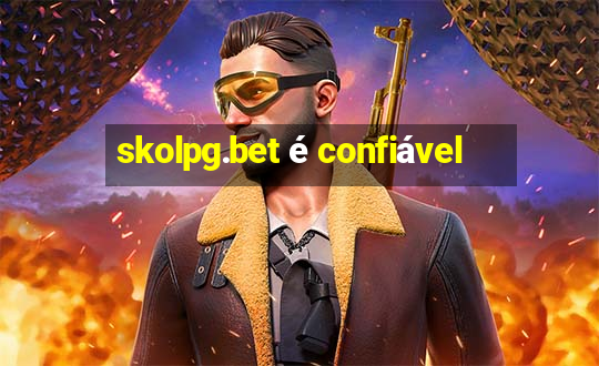 skolpg.bet é confiável