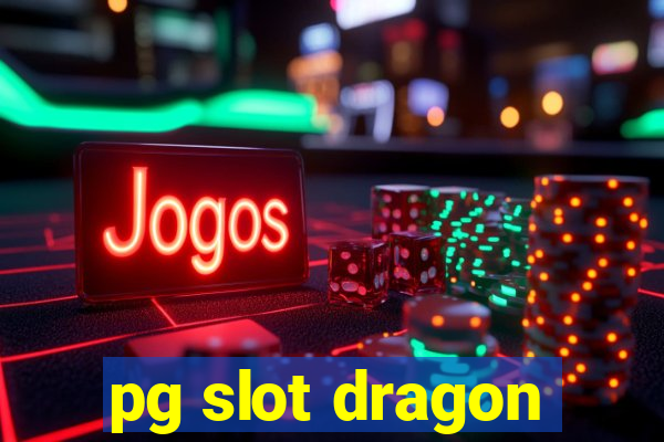 pg slot dragon