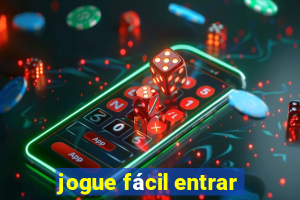 jogue fácil entrar