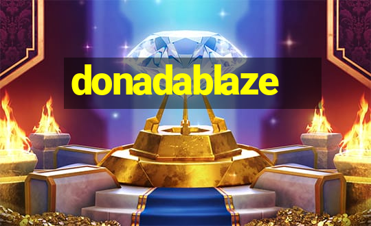 donadablaze