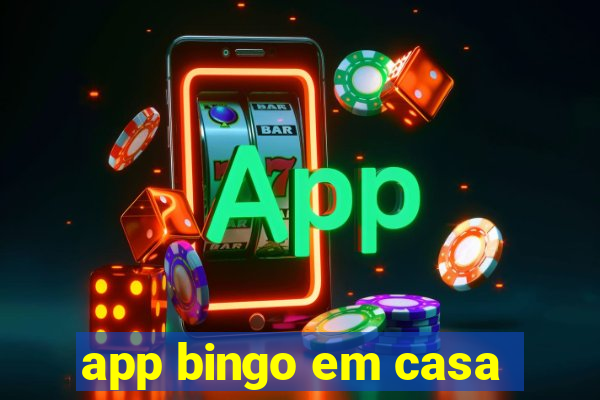 app bingo em casa