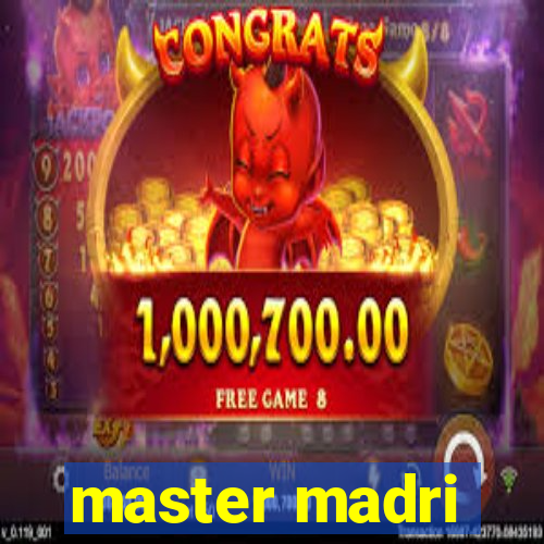 master madri