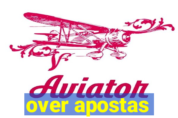 over apostas