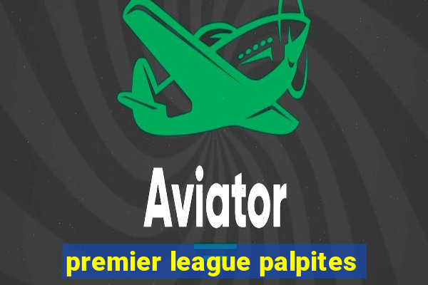 premier league palpites