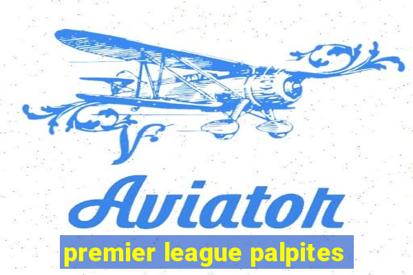 premier league palpites