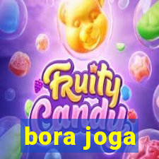 bora joga