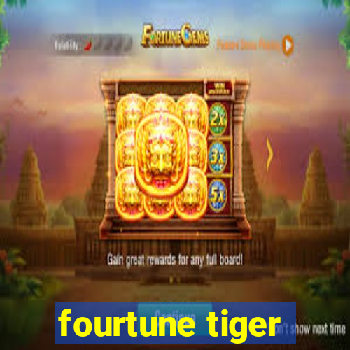 fourtune tiger