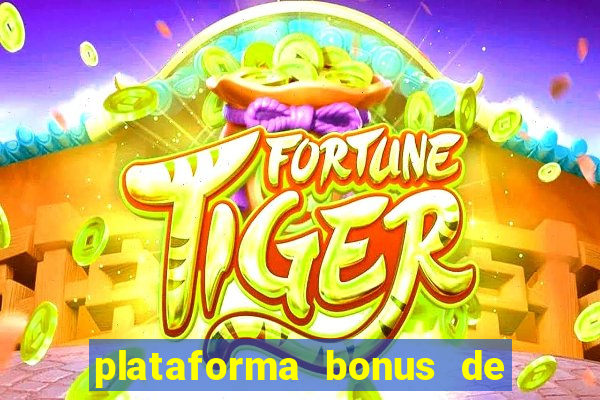 plataforma bonus de boas vindas