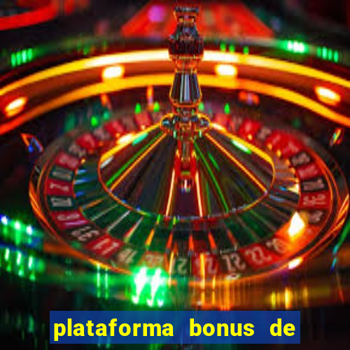 plataforma bonus de boas vindas