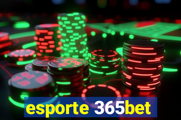 esporte 365bet