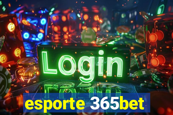 esporte 365bet