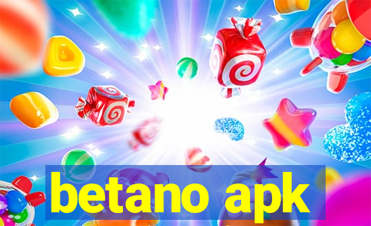 betano apk