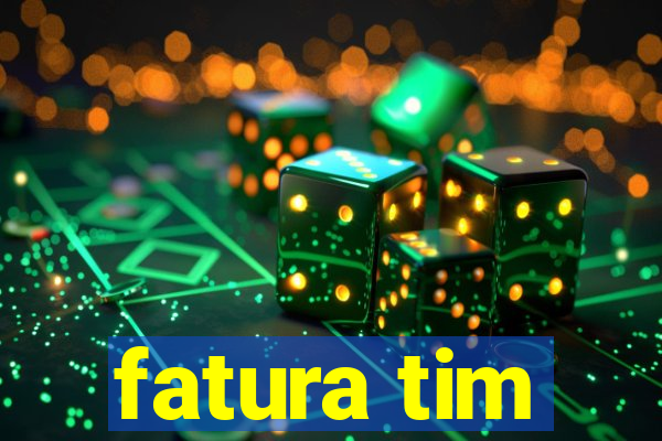 fatura tim