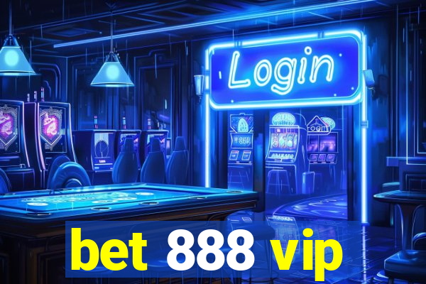 bet 888 vip