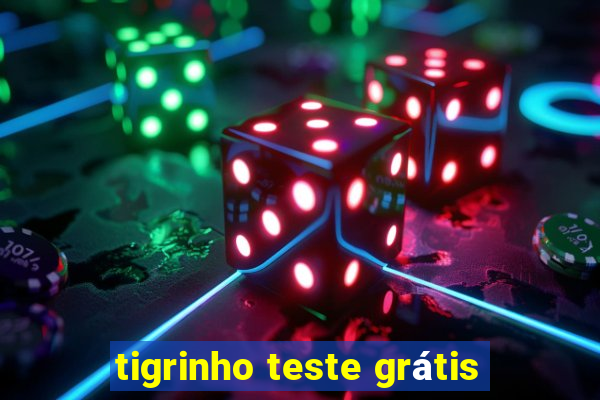 tigrinho teste grátis