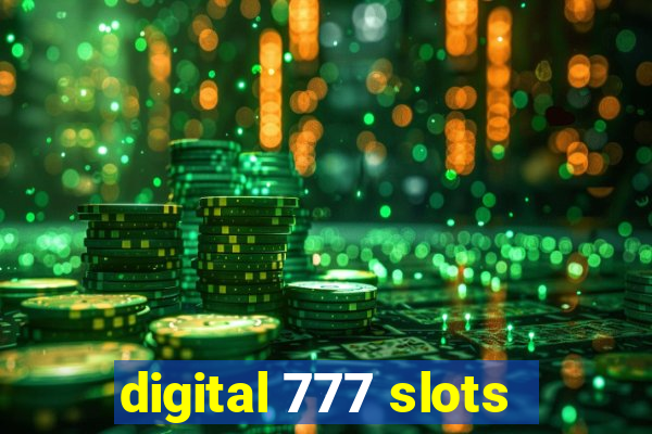 digital 777 slots