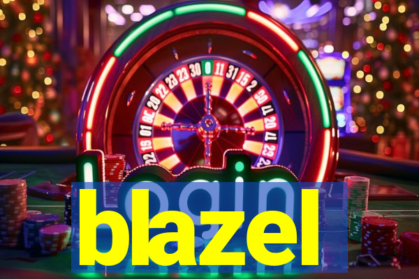 blazel