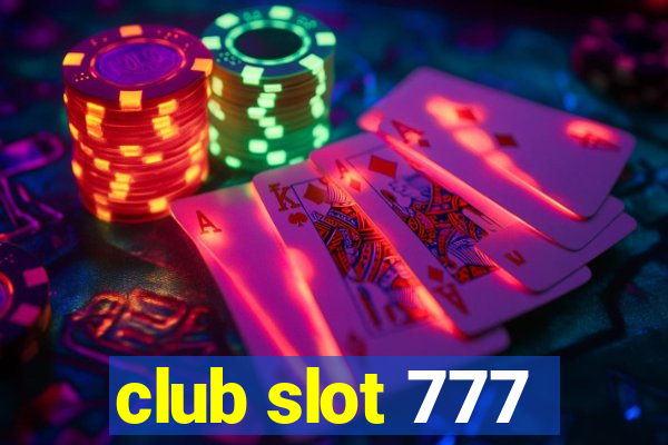 club slot 777