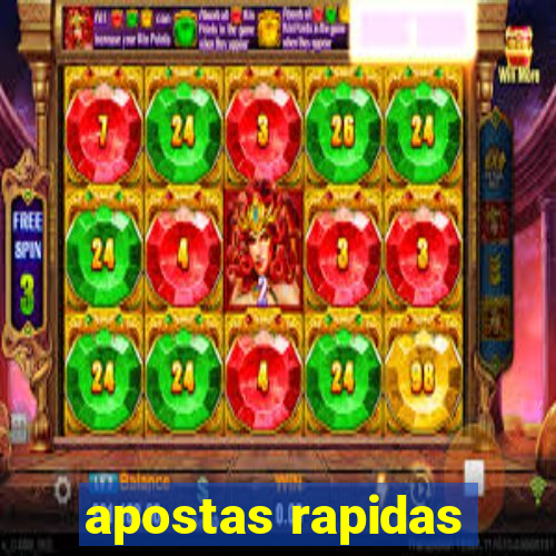 apostas rapidas