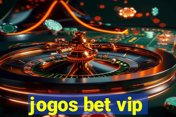 jogos bet vip