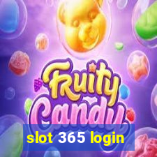 slot 365 login