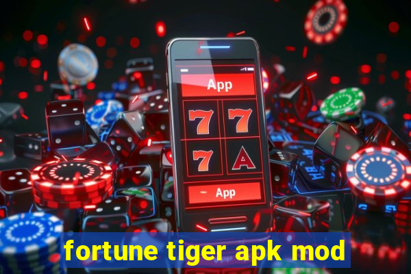 fortune tiger apk mod