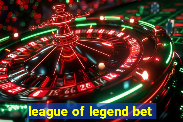 league of legend bet