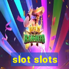 slot slots