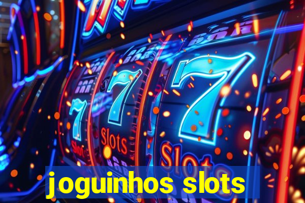 joguinhos slots