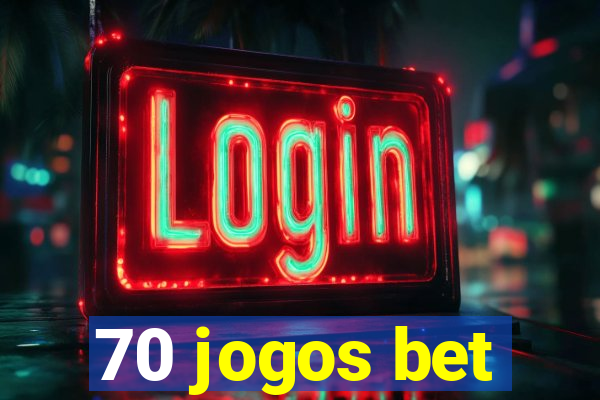 70 jogos bet