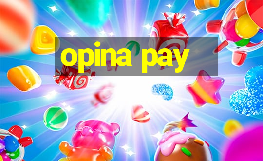 opina pay