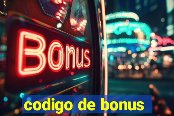 codigo de bonus