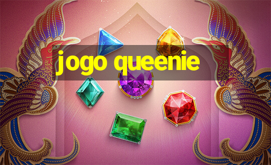 jogo queenie