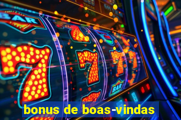 bonus de boas-vindas