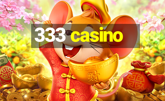 333 casino