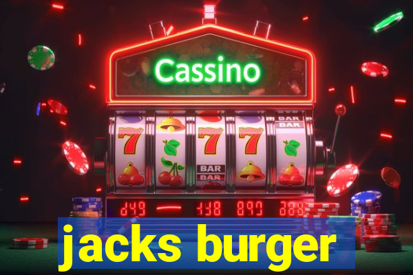 jacks burger