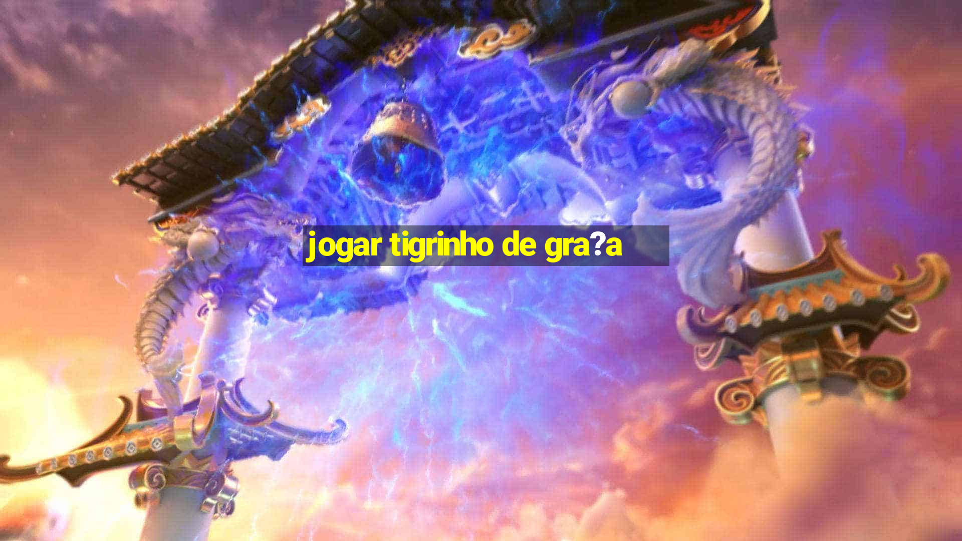 jogar tigrinho de gra?a