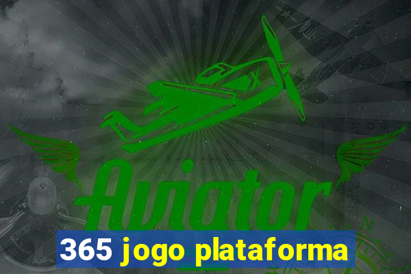 365 jogo plataforma