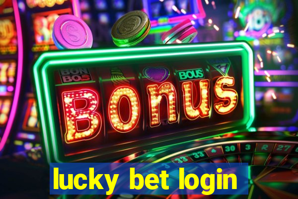 lucky bet login