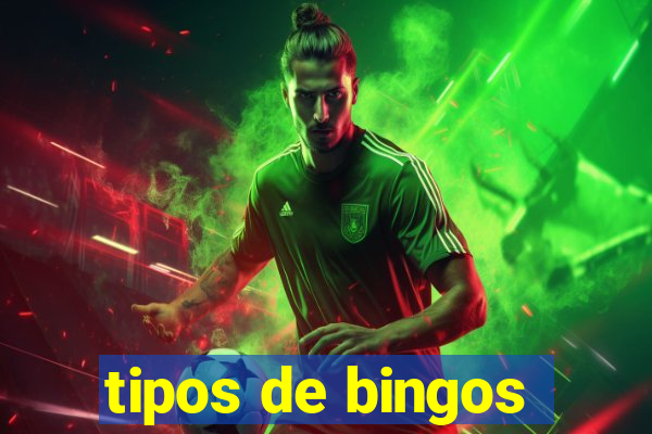 tipos de bingos