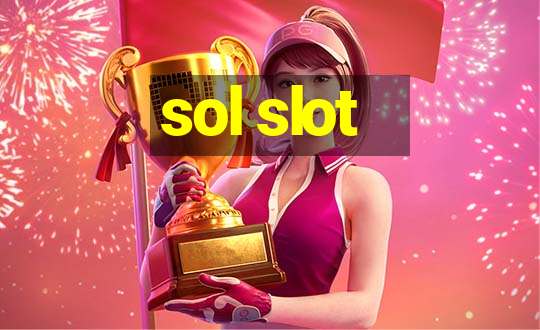 sol slot