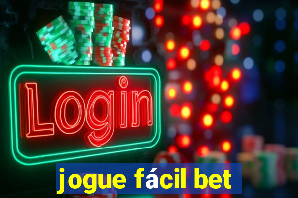 jogue fácil bet