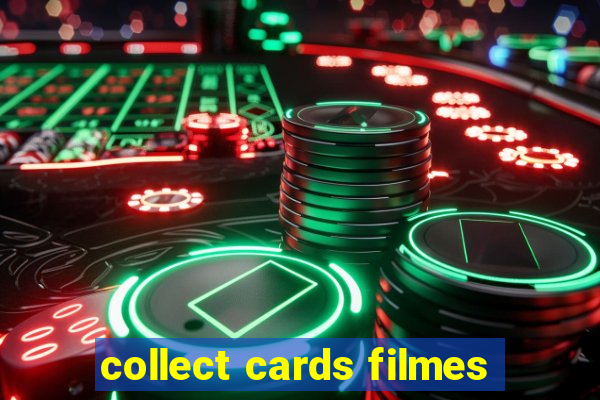 collect cards filmes